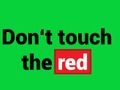 Joc Nu atinge Red  on-line