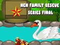 Joc Finala seria Hen Family Rescue  on-line