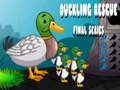 Joc Duckling Rescue Episodul final  on-line