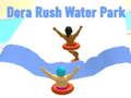 Joc Parcul acvatic Dora Rush  on-line