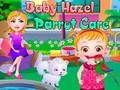 Joc Îngrijirea papagalilor Baby Hazel  on-line