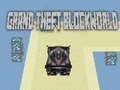 Joc Grand furt Blockworld  on-line