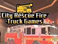 Joc Jocuri City Rescue Fire Truck on-line Joc Jocuri City Rescue Fire Truck on-line