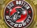 Joc Un buton Speedway on-line
