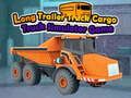 Joc Joc de simulare de camion de marfă cu remorcă lungă  on-line