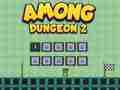 Joc Printre Dungeon 2  on-line
