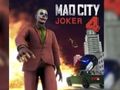 Joc Mad City Joker 4 on-line