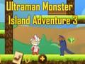 Joc Aventura Ultraman Monster Island 3 on-line
