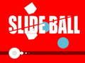 Joc Slide Ball on-line