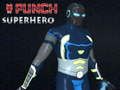 Joc Punch supererou on-line