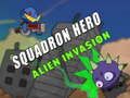 Joc Squadron Hero: Alien Invasion  on-line