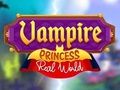 Joc Prințesa vampir Lumea reală  on-line