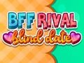 Joc BFF Rival Blind Data on-line