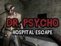 Joc Doctor Psycho: Evadare din spital  on-line
