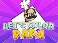 Joc Să-l colorăm pe Papa  on-line