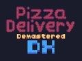 Joc Livrare pizza Demastered Deluxe  on-line