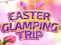 Joc Excursie Glamping de Paște  on-line