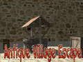 Joc Antique Village Escape: episodul 1  on-line