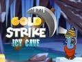 Joc Peștera Gold Strike Icy on-line