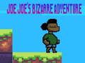 Joc Aventura bizare a lui Joe Joe  on-line