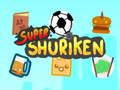 Joc Super Shuriken on-line