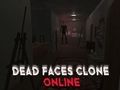 Joc Clona fețelor moarte online on-line