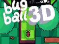 Joc Bug Ball 3D on-line
