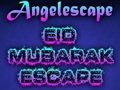 Joc Angel Eid Mubarak Evadare  on-line