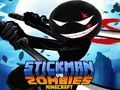 Joc Stickman vs Zombies Minecraft on-line