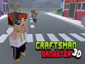 Joc Craftsman Gangster 3D on-line
