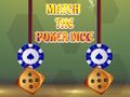 Joc Potriviți zarurile de poker  on-line