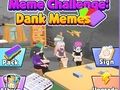 Joc Meme Challenge: Dank Memes on-line