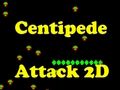 Joc Centipede Attack 2d on-line