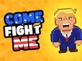 Joc Vino Fight Me  on-line