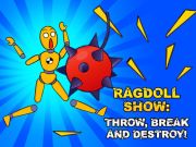 Joc Ragdoll Show: Aruncați, rupeți și distrugeți!  on-line