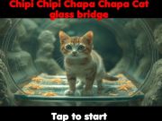 Joc Chipi Chipi Chapa Chapa Cat Glass Bridge  on-line