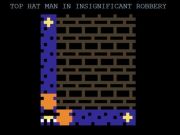 Joc Top Hat Man în jaf nesemnificativ  on-line