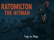 Joc Ratomilton hitmanul  on-line
