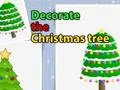 Joc Decorate the Christmas tree on-line