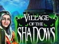 Joc Village Of The Shadows on-line