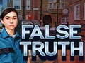 Joc False Truth on-line
