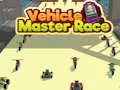 Joc Vehicle Master Race on-line