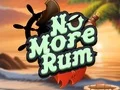 Joc No More Rum on-line
