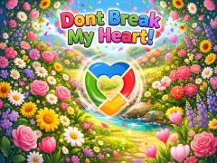 Joc Dont Break My Heart! on-line