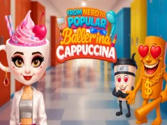 Joc From Nerd to Popular Ballerina Cappuccina on-line