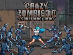Joc Crazy Zombie 3.0 Eschatology Hero on-line