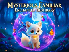 Joc Mysterious Familiar Enchanted Bestiary on-line