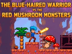 Joc The Blue-Haired Warrior vs the Red Mushroom Monsters on-line