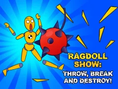 Joc Ragdoll Show: Throw, Break and Destroy! on-line