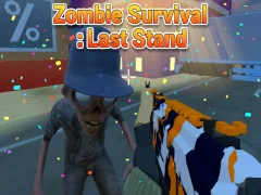Joc Zombie Survival : Last Stand on-line